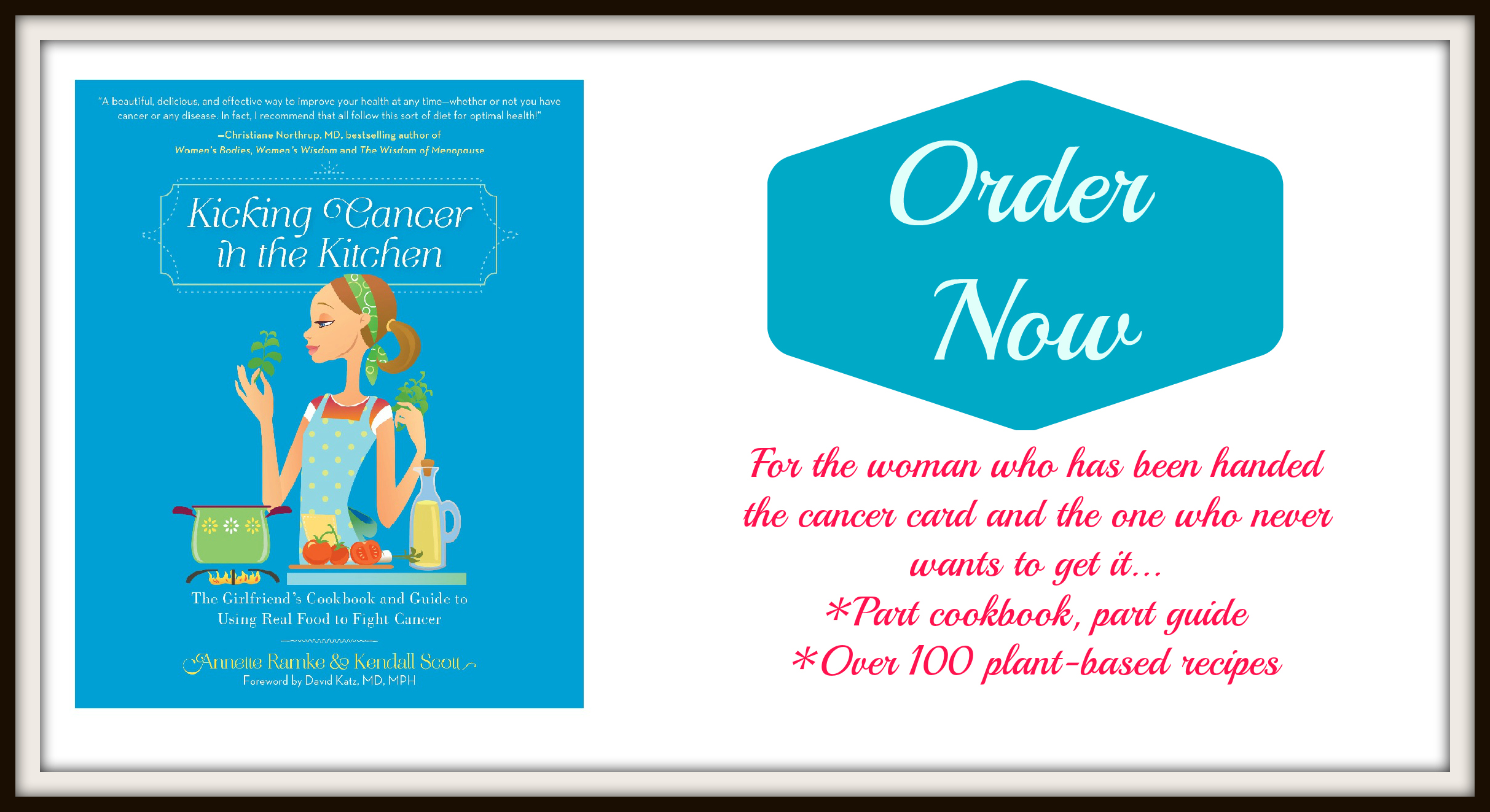 Order Kicking Cancer in the Kitchen